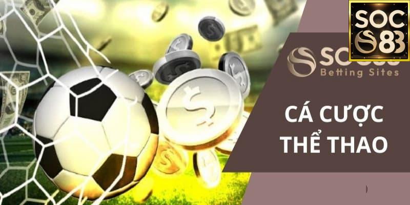 Giới Thiệu Về Cá Cược Thể Thao SOC88